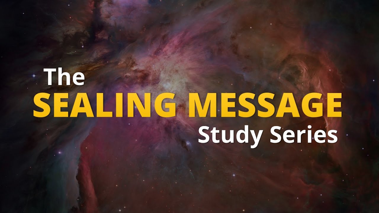 The Sealing Message Series